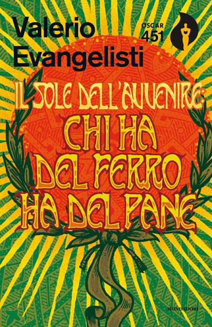 Chi ha del ferro ha del pane. Il sole dell'avvenire. Vol. 2 - Valerio Evangelisti - copertina