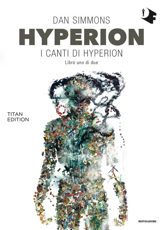 Hyperion. I canti di Hyperion. Titan edition. Vol. 1 - Dan Simmons - copertina