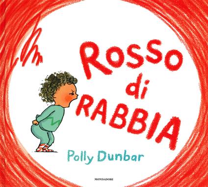 Rosso di rabbia. Ediz. a colori - Polly Dunbar - copertina