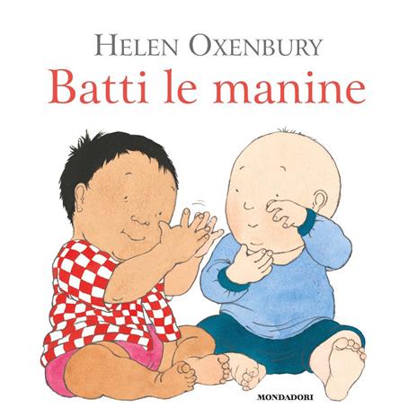 Batti le manine. Ediz. a colori - Helen Oxenbury - copertina