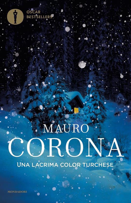 Una lacrima color turchese - Mauro Corona - copertina