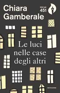 Libro Le luci nelle case degli altri Chiara Gamberale