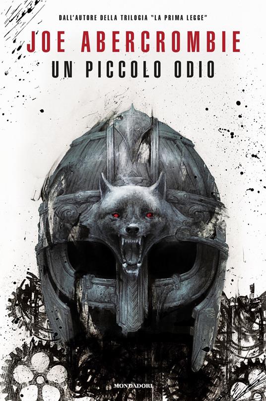 Un piccolo odio - Joe Abercrombie - copertina