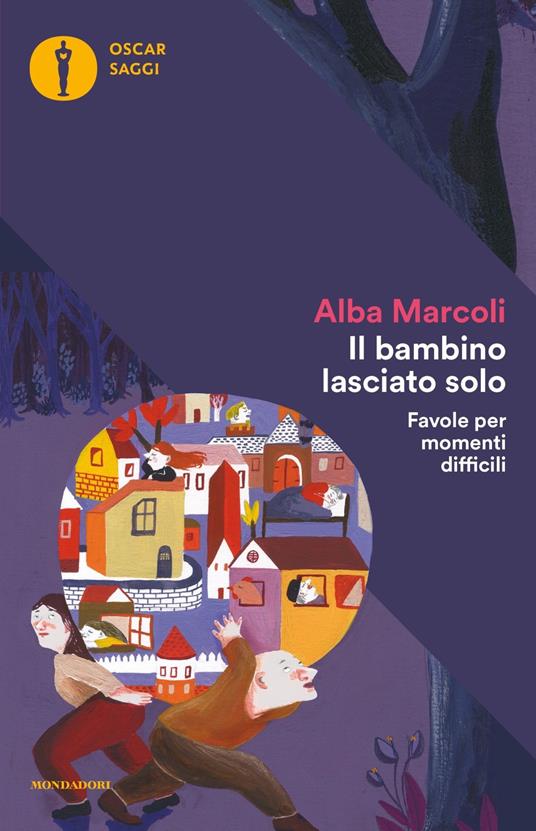 Il bambino lasciato solo. Favole per momenti difficili - Alba Marcoli - copertina