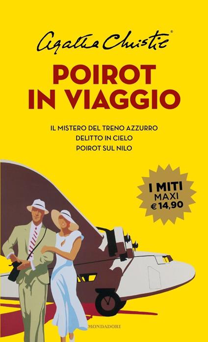 Poirot in viaggio: Il mistero del treno azzurro-Delitto in cielo-Poirot sul Nilo - Agatha Christie - copertina