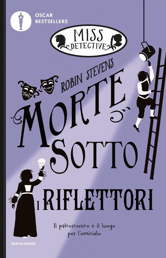 Morte sotto i riflettori. Miss Detective. Vol. 7 - Robin Stevens - copertina