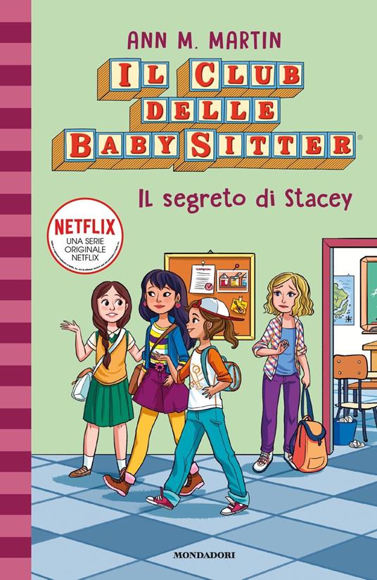 Il segreto di Stacey. Il Club delle baby sitter. Vol. 3 - Ann M. Martin -  Libro - Mondadori 