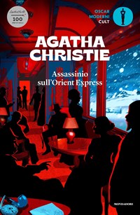 Assassinio sull'Orient Express - Agatha Christie - Libro - Mondadori -  Oscar moderni. Cult | Feltrinelli
