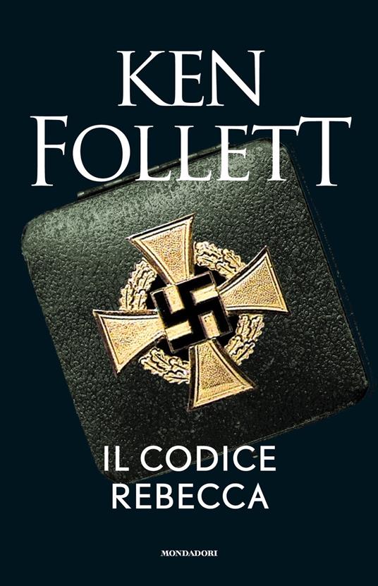 Il codice Rebecca - Ken Follett - copertina