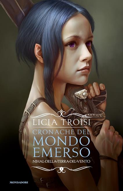 Nihal della terra del vento. Cronache del mondo emerso. Vol. 1 - Licia Troisi - copertina