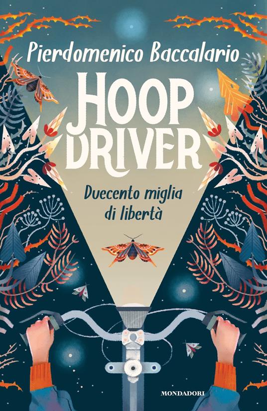 Hoopdriver. Duecento miglia di libertà - Pierdomenico Baccalario - copertina