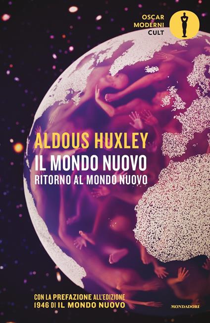 Il mondo nuovo-Ritorno al mondo nuovo - Aldous Huxley - Libro - Mondadori -  Oscar moderni. Cult | laFeltrinelli