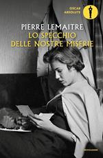 Lo specchio delle nostre miserie