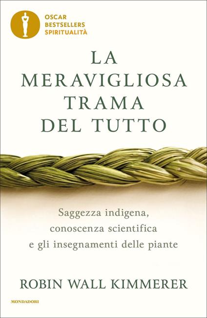 La meravigliosa trama del tutto. Saggezza indigena, conoscenza scientifica e gli insegnamenti delle piante - Robin Wall Kimmerer - copertina