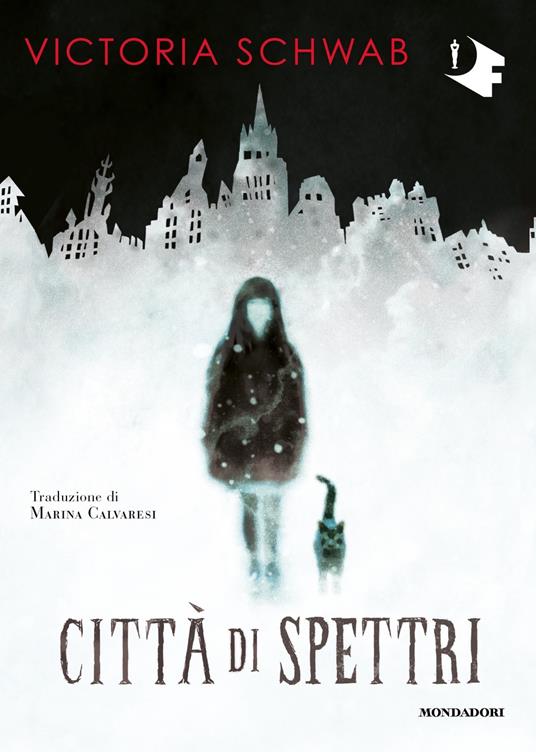 Città di spettri - Victoria Schwab - 2