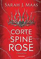 Libro Una corte di spine e rose. Trilogia. La saga di Feyre Sarah J. Maas