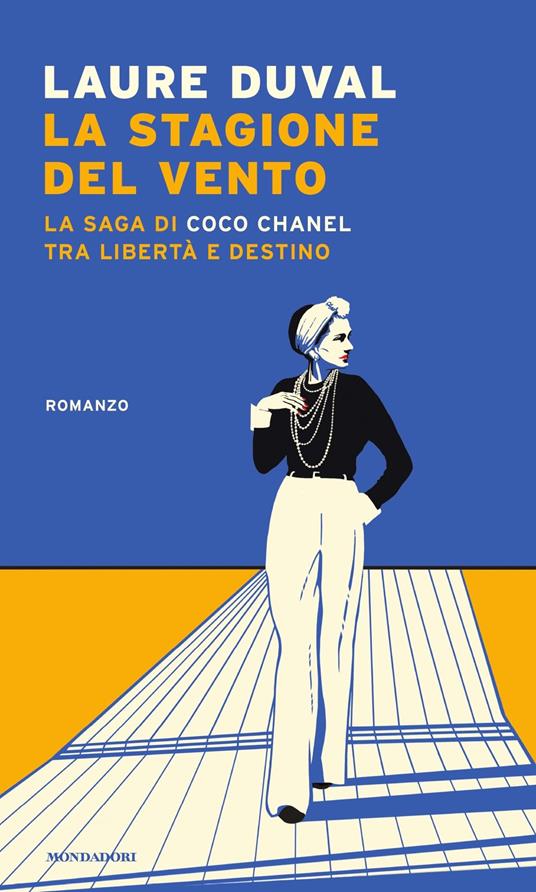 La stagione del vento. La saga di Coco Chanel tra libertà e destino - Laure Duval - copertina