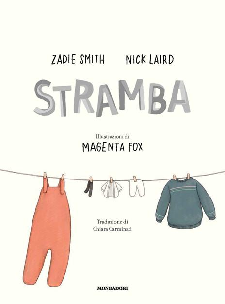 Stramba. Una sorpresa fuori programma - Zadie Smith,Nick Laird - 3