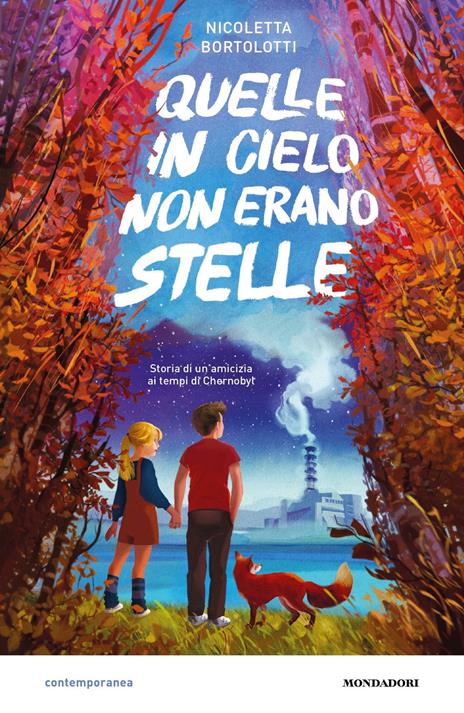 Quelle in cielo non erano stelle. Storia di un'amicizia ai tempi di Chernobyl - Nicoletta Bortolotti - copertina