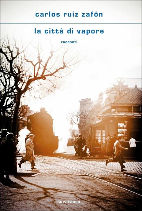 La città di vapore - Carlos Ruiz Zafón - 2