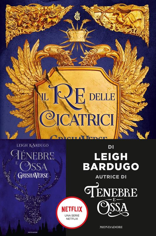 Il re delle cicatrici. Libro 1 di 2: Il re delle cicatrici - Leigh Bardugo - copertina