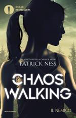 Il nemico. Chaos Walking