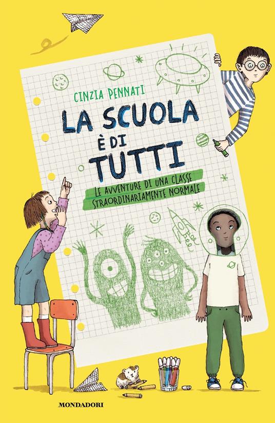 La scuola è di tutti! Le avventure di una classe straordinariamente normale - Cinzia Pennati - copertina