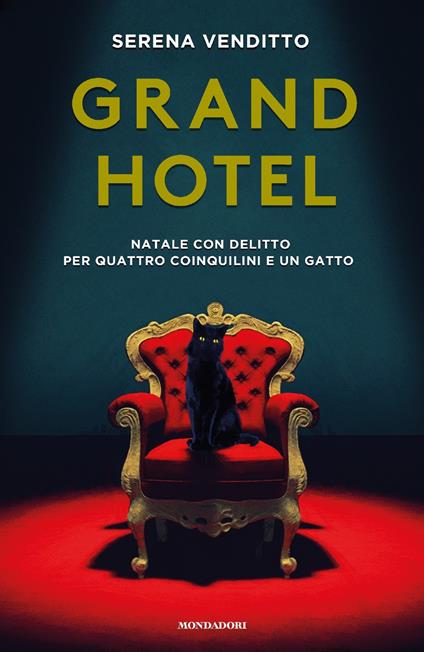 Grand Hotel. Natale con delitto per quattro coinquilini e un gatto - Serena Venditto - copertina