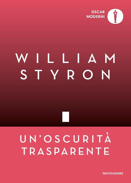 Un'oscurità trasparente - William Styron - copertina