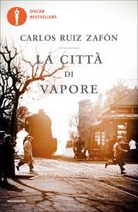 Libro La città di vapore Carlos Ruiz Zafón