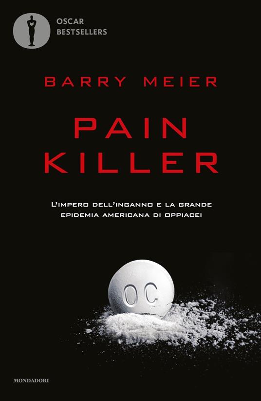 Pain Killer - Barry Meier - Libro - Mondadori - Oscar nuovi