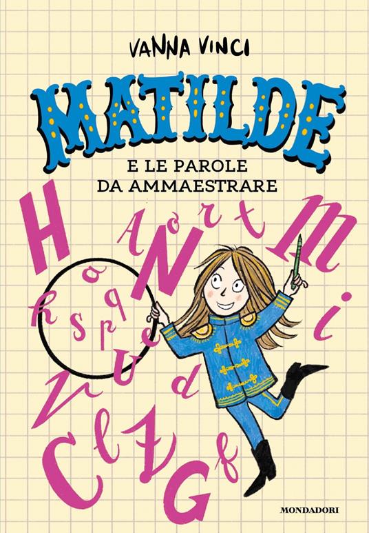 Matilde e le parole da ammaestrare. Ediz. a colori - Vanna Vinci - copertina