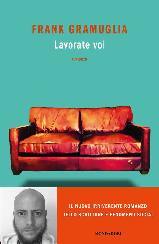 Lavorate voi - Frank Gramuglia - copertina