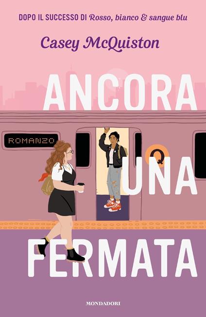 Ancora una fermata - Casey McQuiston - copertina