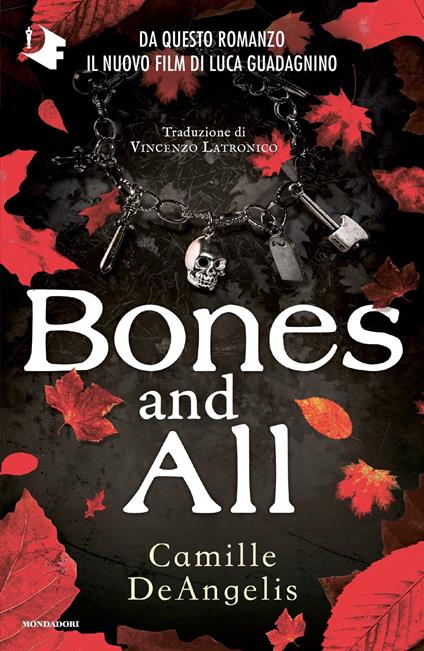 Bones and all - Camille DeAngelis - Libro - Mondadori - Oscar fantastica