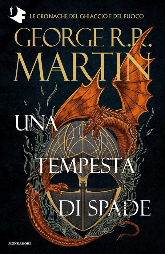 Il Trono di Spade. Vol. 3: Una tempesta di spade - George R. R. Martin -  Libro - Mondadori - Oscar fantastica | laFeltrinelli