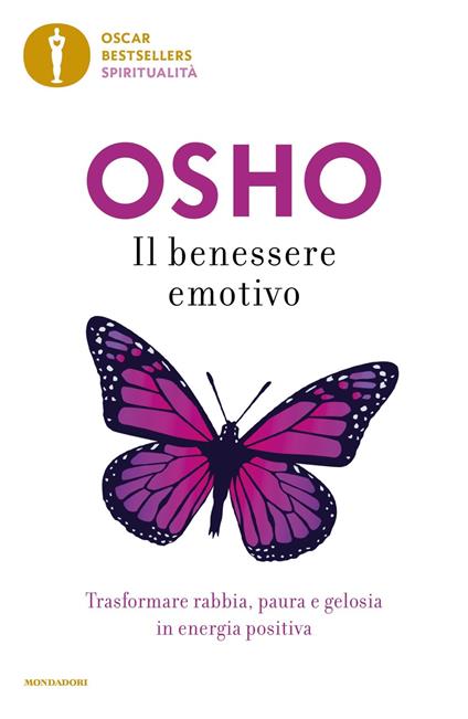 Il benessere emotivo. Trasformare paura, rabbia e gelosia in energia positiva - Osho - copertina