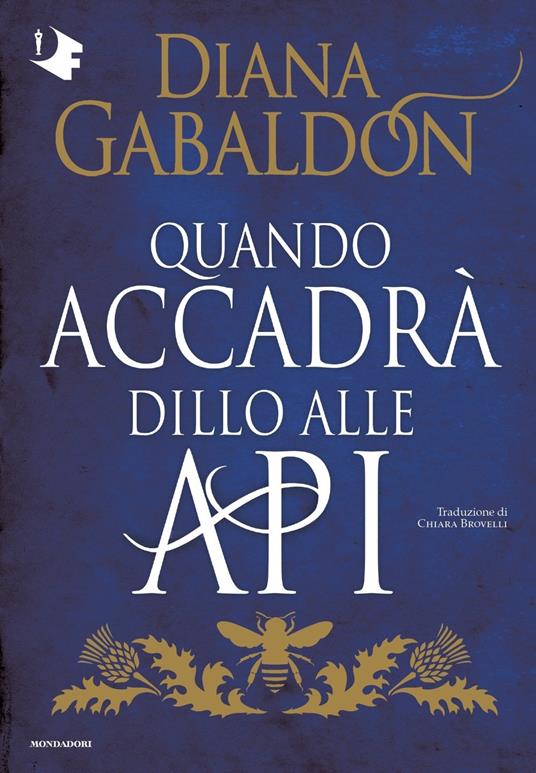 Quando accadrà dillo alle api - Diana Gabaldon - copertina