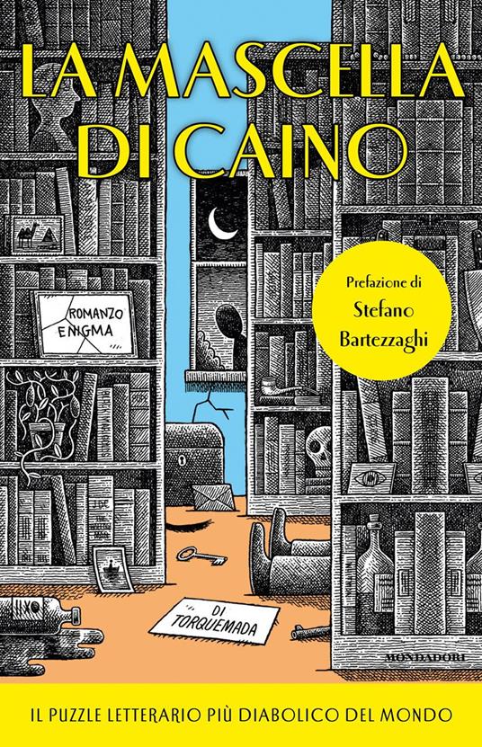 La mascella di Caino. Il puzzle letterario più diabolico del mondo -  Torquemada - Libro - Mondadori - Omnibus | laFeltrinelli
