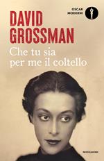 Recensione di “Che tu sia per me il coltello” di David Grossman – Serial  Escape di Giovanni Di Rosa