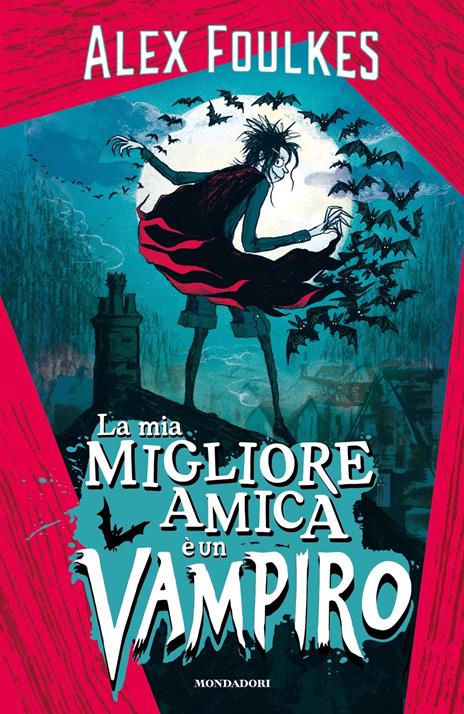 La mia migliore amica è un vampiro - Alex Foulkes - copertina