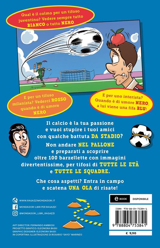 90 barzellette di calcio + recupero - Augusto Macchetto - Libro - Mondadori  - Varia | laFeltrinelli