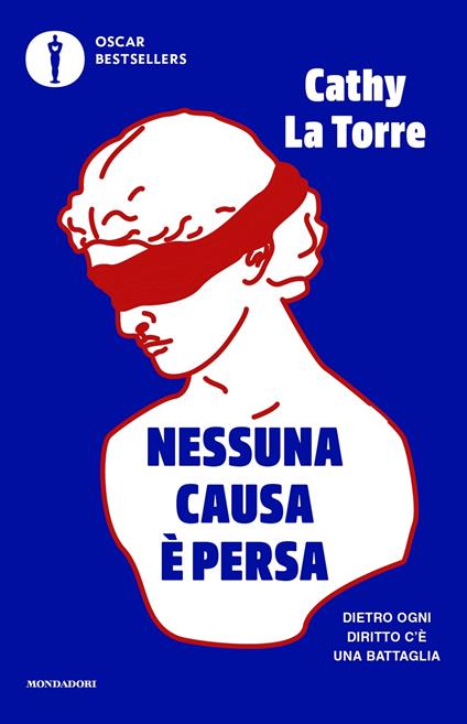 Nessuna causa è persa. Dietro ogni diritto c'è una battaglia - Cathy La Torre - copertina