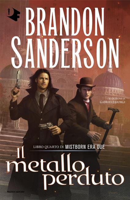 Il metallo perduto. Mistborn. Era due. Vol. 4 - Brandon Sanderson - copertina