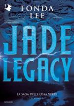 Jade legacy. La saga delle Ossa Verdi. Vol. 3