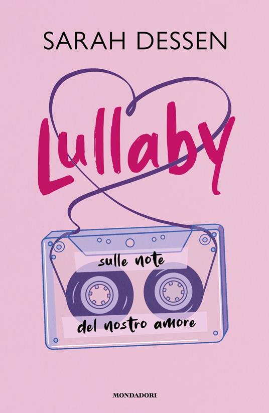 Lullaby. Sulle note del nostro amore - Sarah Dessen - copertina