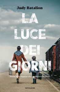 Libro La luce dei giorni. Storia delle ragazze che combatterono Hitler Judy Batalion