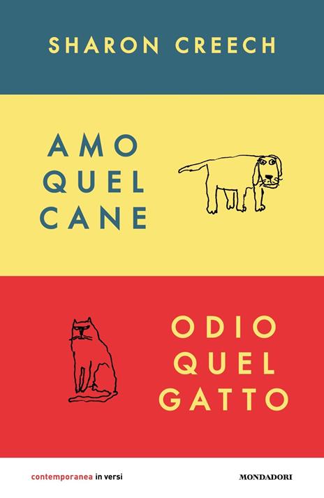 Amo quel cane. Odio quel gatto - Sharon Creech - copertina