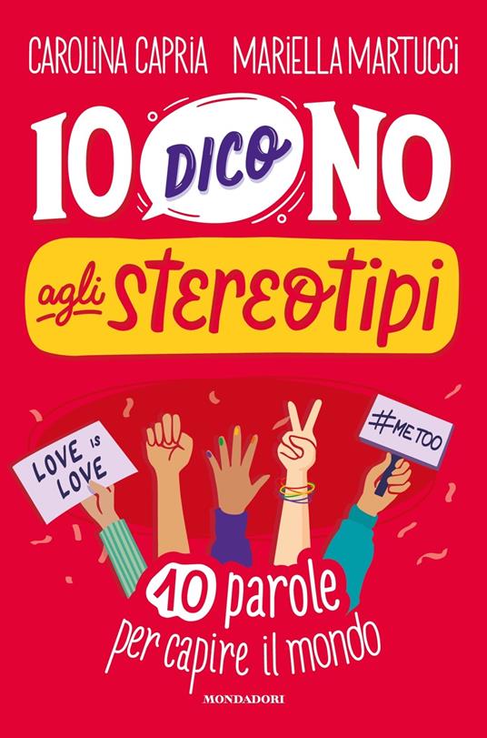 Io dico no agli stereotipi. 10 parole per capire il mondo - Carolina Capria,Mariella Martucci - copertina