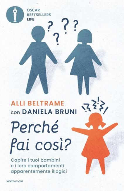 Perché fai così? - Alli Beltrame,Daniela Bruni - copertina